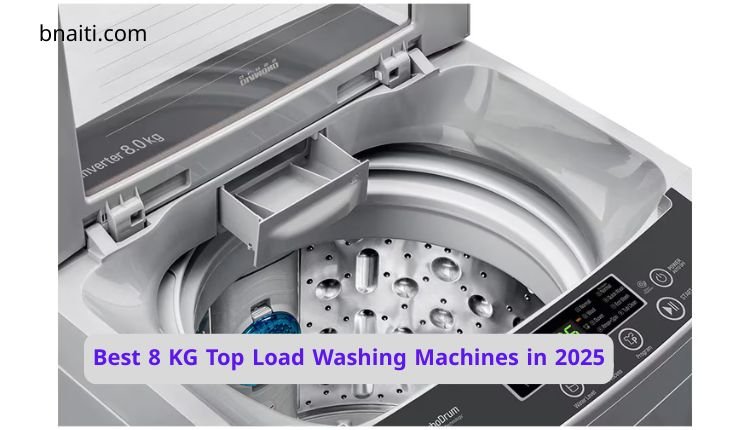 Best 8 KG Top Load Washing Machines in 2025: Ultimate Buying Guide 1 Best 8 KG Top Load Washing Machines in 2025 Ultimate Buying Guide