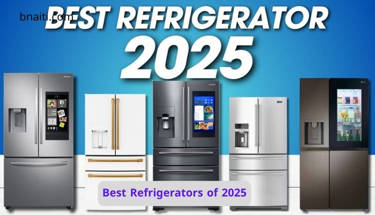 Best Refrigerators of 2025: A Complete Buyer’s Review and Comparison 1 Best Refrigerators of 2025