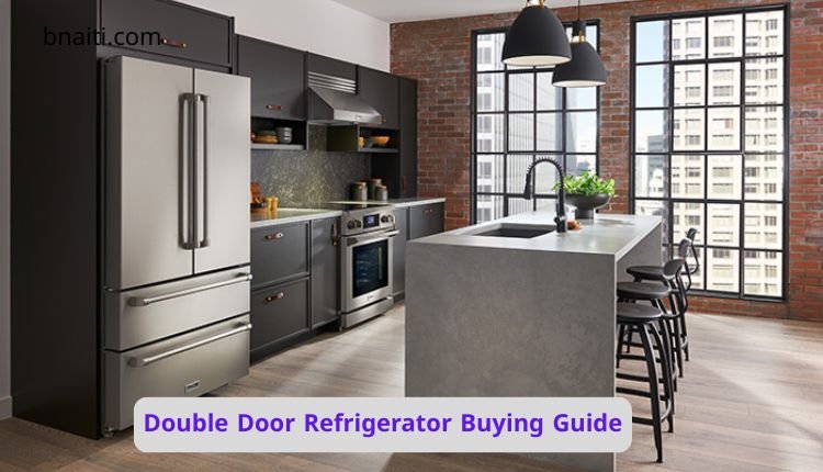 Double Door Refrigerator Buying Guide