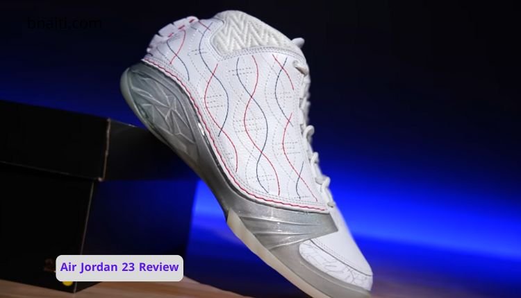 Air Jordan 23 Review