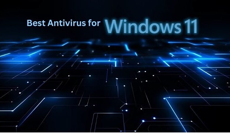 Best Antivirus for Windows 11: Top Protection Compared 1 Best Antivirus for Windows 11 in 2026